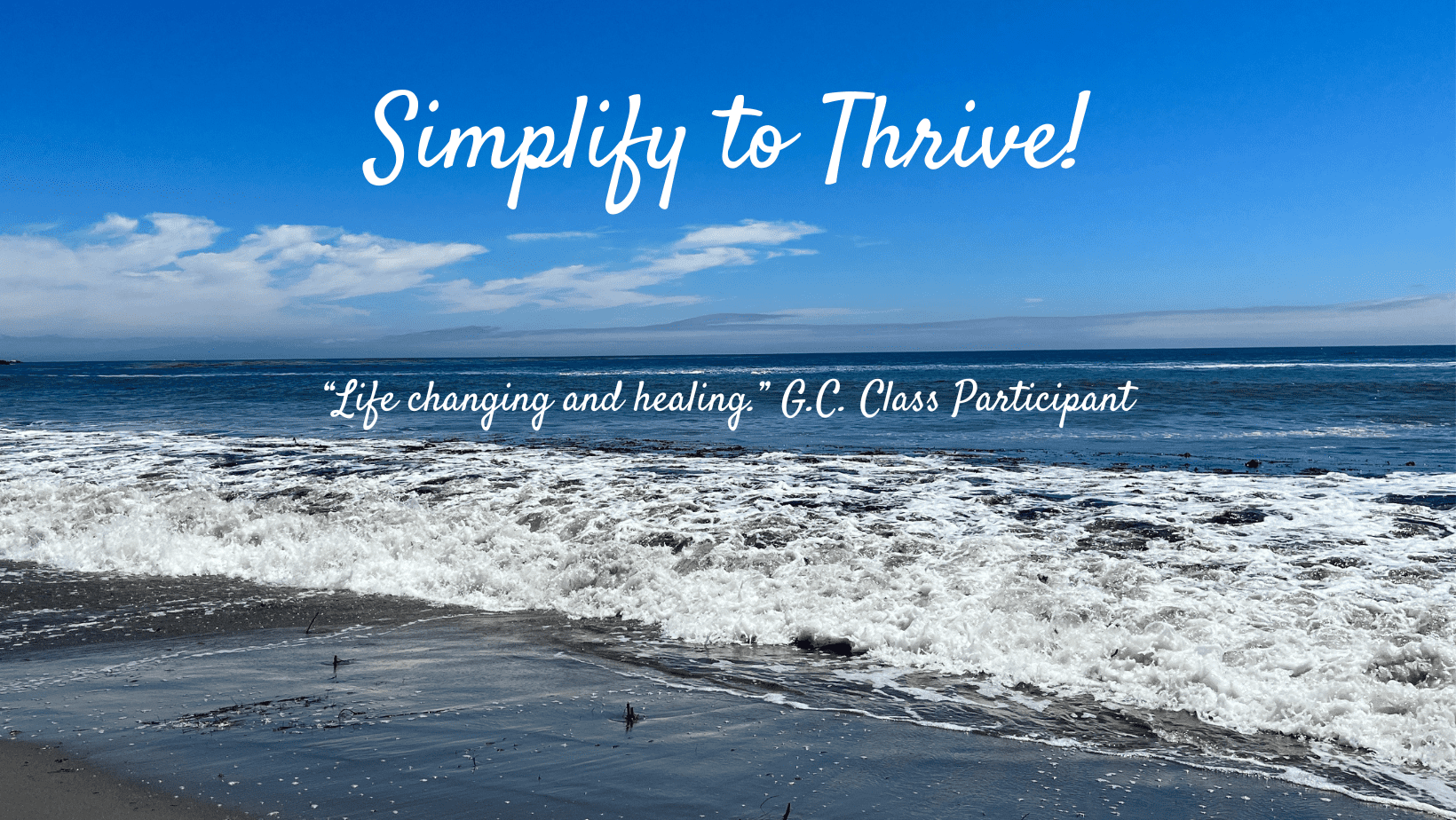 Simplify to thrive
