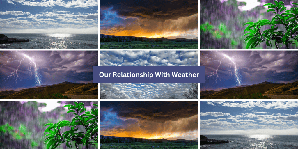 Our Relationship with weather talk 